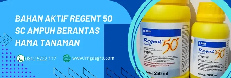 bahan aktif regent, regent 50, regent 50 sc, dosis regent per tangki, LMGA AGRO