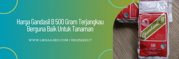 harga gandasil b 500gr, gandasil b harga, gandasil b, harga gandasil b, Lmga Agro