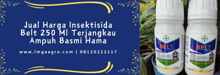 belt insektisida, harga insektisida belt, belt expert, harga belt expert 250 ml, Lmga Agro