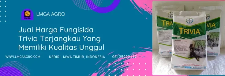 trivia fungisida, harga trivia, keunggulan fungisida trivia, bahan aktif trivia, Lmga Agro