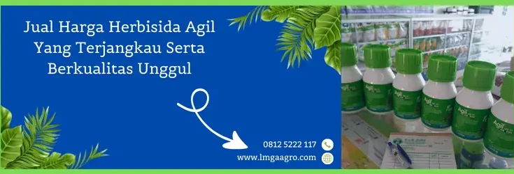 agil herbisida, agil obat rumput, harga agil 100 ml, harga agil, Lmga Agro