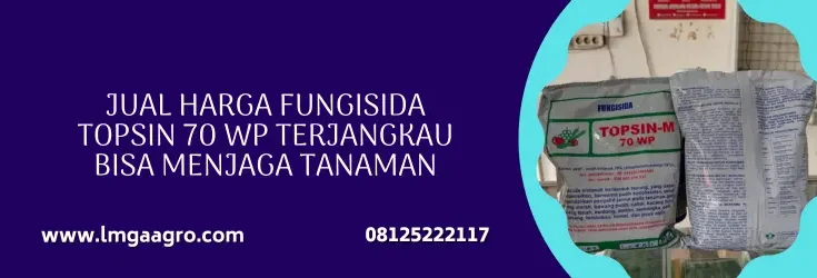 topsin fungisida, topsin m 70wp, harga fungisida topsin, topsin 70 wp, Lmga Agro