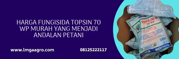 topsin fungisida, topsin m 70wp, harga fungisida topsin, topsin 70 wp, Lmga Agro