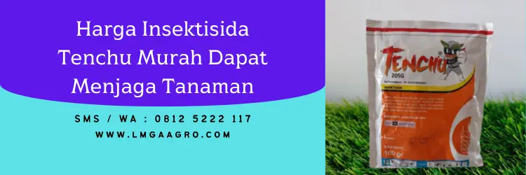 tenchu insektisida, bahan aktif insektisida tenchu, dosis pestisida tenchu, insektisida dinotefuran, Lmga Agro