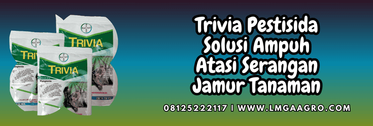 trivia,pestisida,bayer,trivia 73 wp,lmga agro
