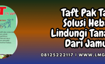 taft,taft 75 wp,pak tani,fungisida,lmga agro