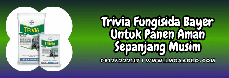 trivia,trivia 73 wp,fungisida,pestisida,lmga agro