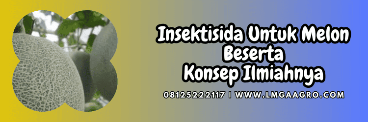 pestisida,pestisida jenis insektisida,hama,serangga,lmga agro