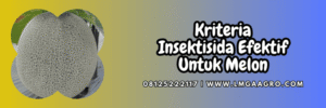 kriteria,penggunaan,dosis,hama serangga,lmga agro
