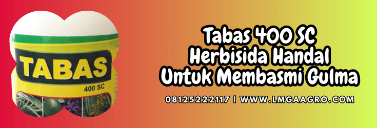 tabas,tabas 400 sc,pestisida,herbisida,lmga agro