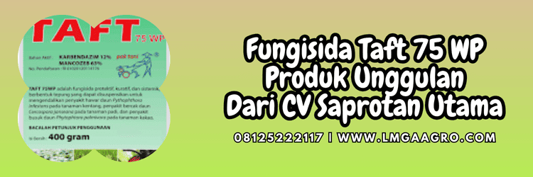 taft fungisida,cap pak tani,pak tani,taft cap pak tani,lmga agro