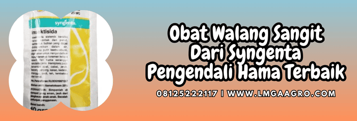 obat walang sangit dari syngenta,obat,walang sangit,syngenta,lmga agro